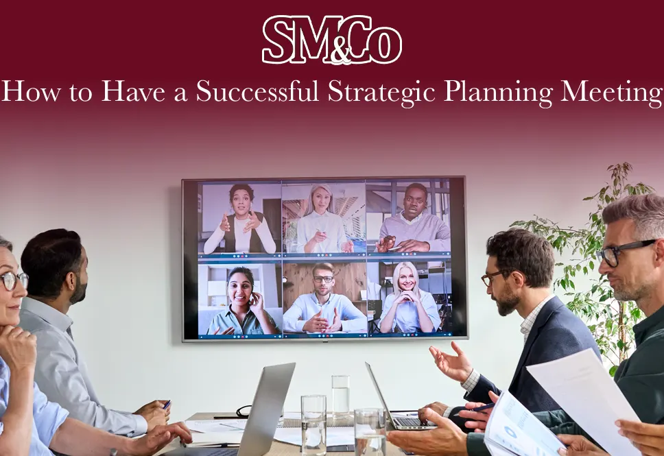 6 Tips for a Successful Strategic Planning Meeting