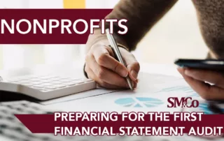 How to prepare your nonprofit organization for the first financial statement audit