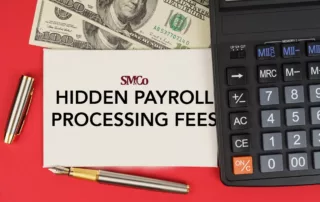 What you need to know about hidden payroll processing fees
