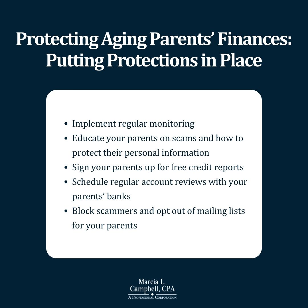 A bulleted list of what you can do to protect your aging parent's finances and the protections to put in place, something that is often top of mind for those wondering how to stop an elderly parent from giving money away. 